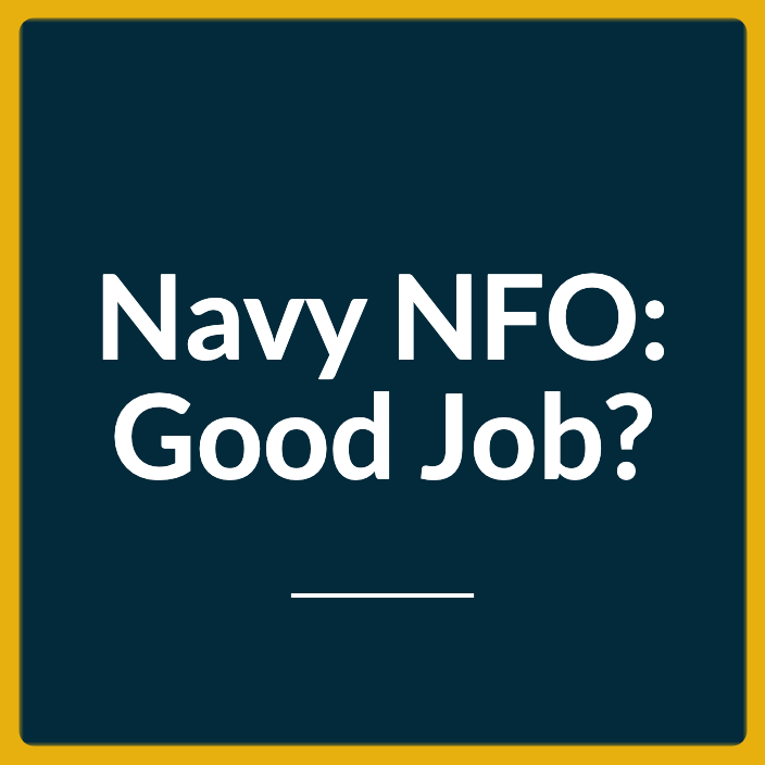 Is Naval Flight Officer (NFO) a Good Job in the Navy - Featured 704X704
