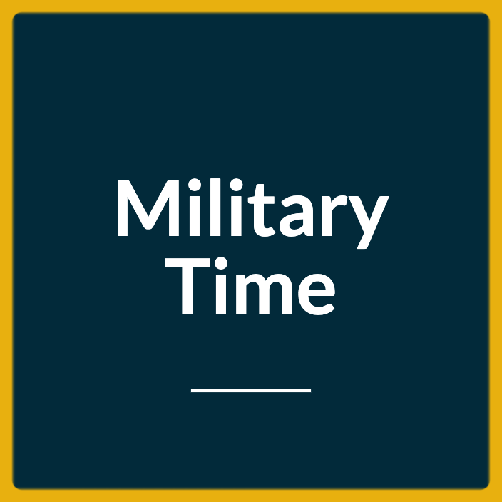 Ultimate Guide to Military Time - Featured 704X704
